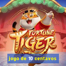 jogo de 10 centavos