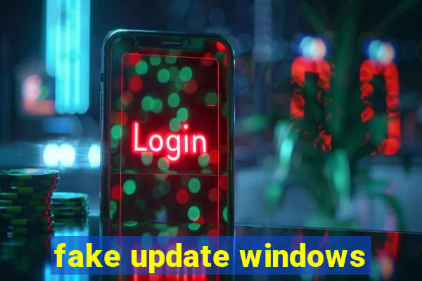 fake update windows