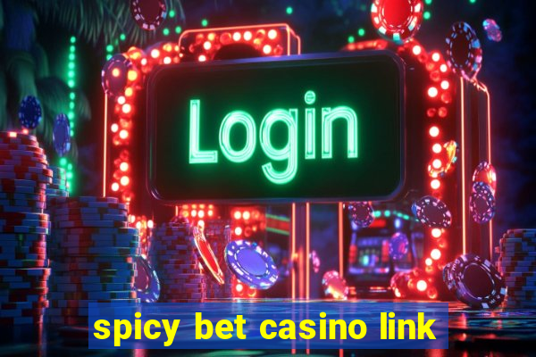 spicy bet casino link