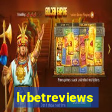 lvbetreviews