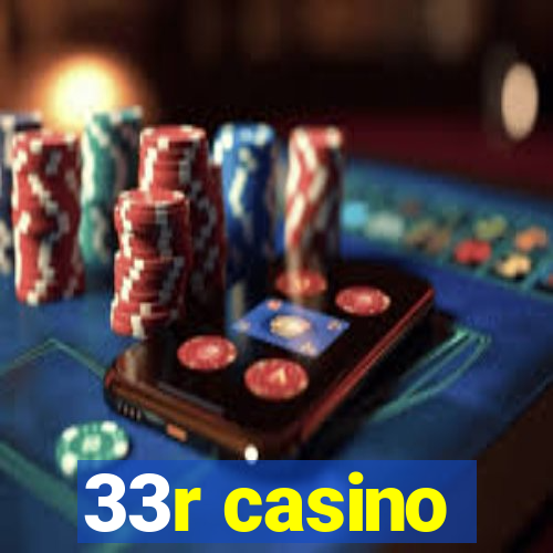 33r casino