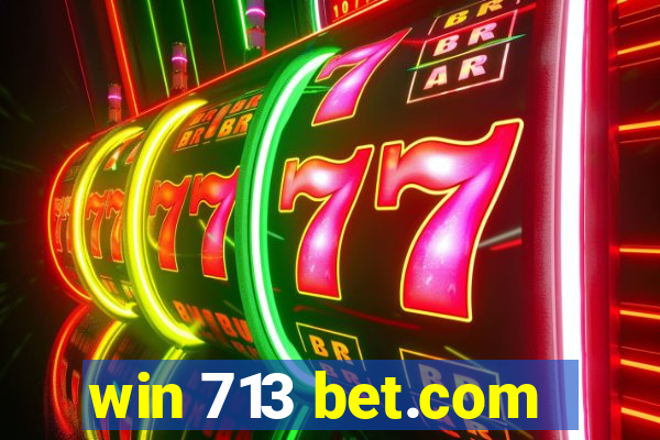 win 713 bet.com