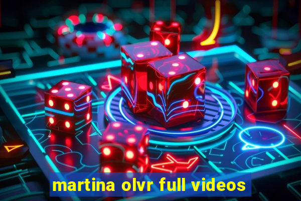 martina olvr full videos