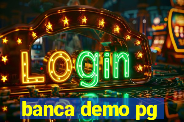 banca demo pg