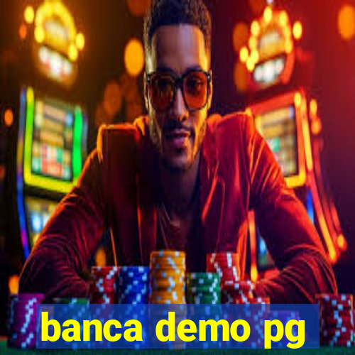 banca demo pg