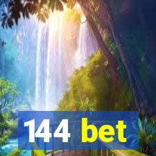 144 bet