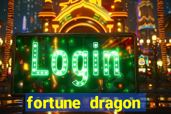 fortune dragon ganho certo demo