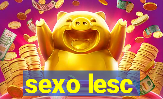 sexo lesc