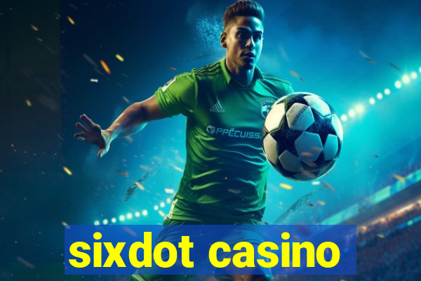 sixdot casino