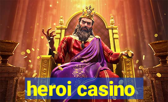 heroi casino