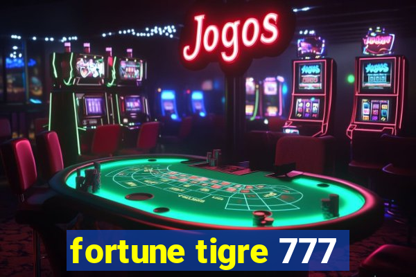 fortune tigre 777