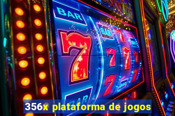 356x plataforma de jogos