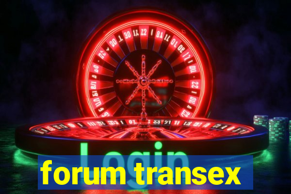 forum transex