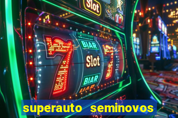 superauto seminovos porto alegre