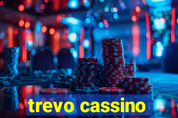 trevo cassino