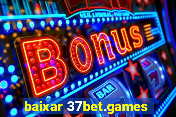 baixar 37bet.games