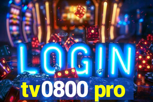 tv0800 pro