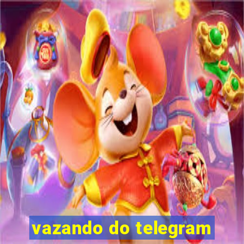 vazando do telegram