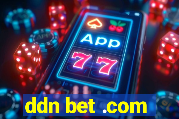 ddn bet .com