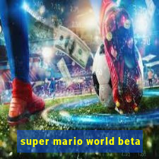 super mario world beta