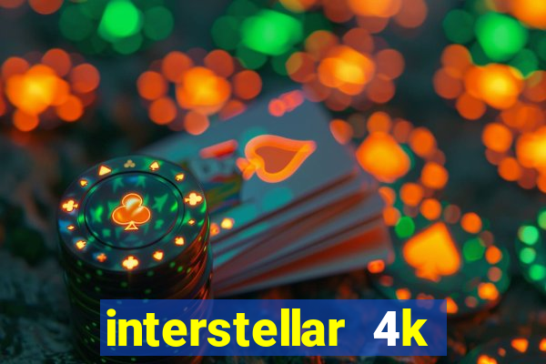 interstellar 4k free download