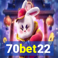 70bet22