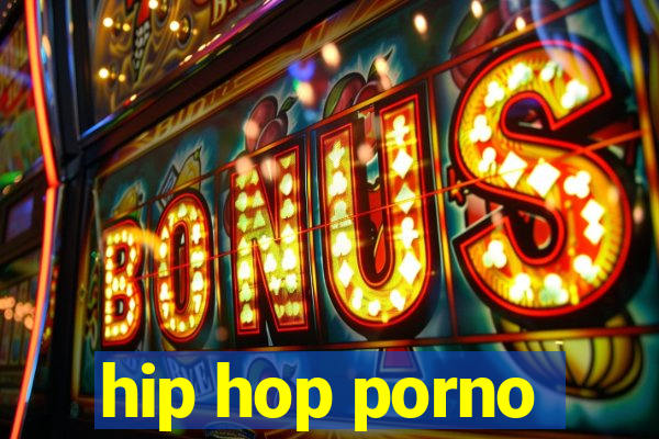 hip hop porno