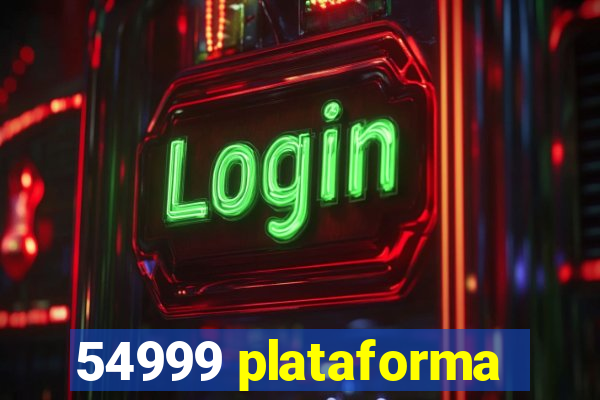 54999 plataforma