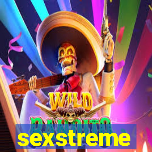 sexstreme