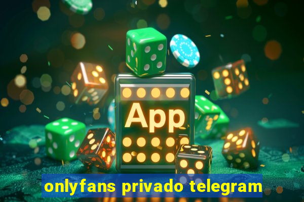 onlyfans privado telegram