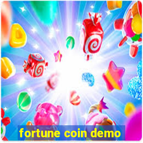 fortune coin demo