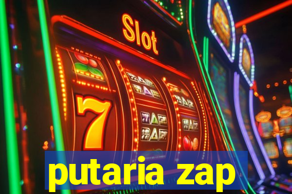 putaria zap