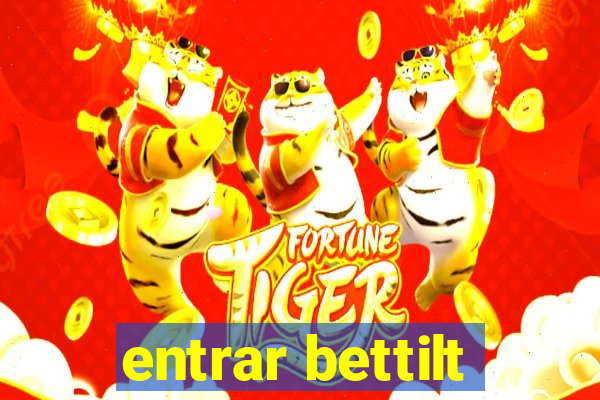 entrar bettilt