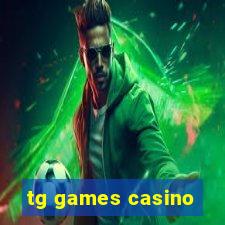 tg games casino