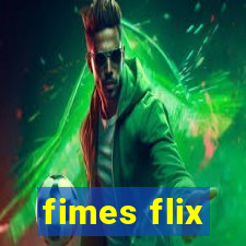 fimes flix