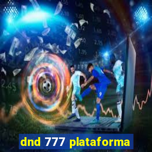 dnd 777 plataforma