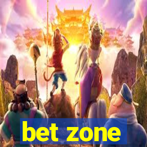 bet zone