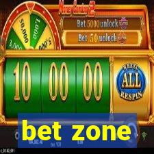 bet zone