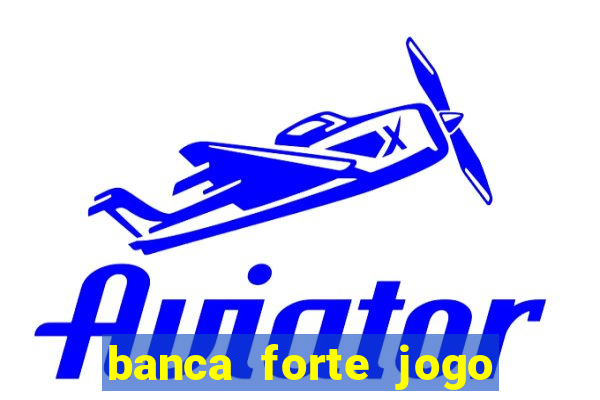 banca forte jogo do bicho app