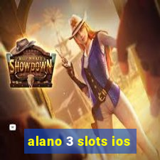 alano 3 slots ios