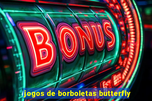 jogos de borboletas butterfly