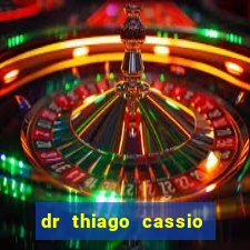 dr thiago cassio santos walmsley de lucena