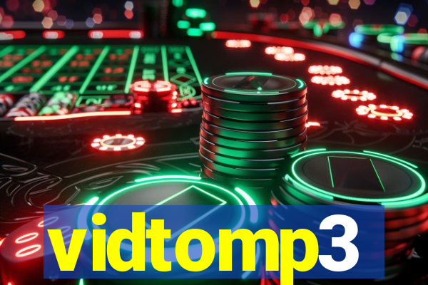 vidtomp3