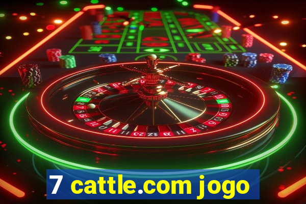 7 cattle.com jogo