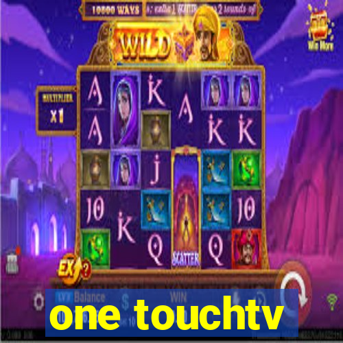 one touchtv