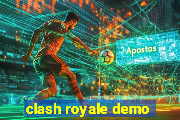 clash royale demo