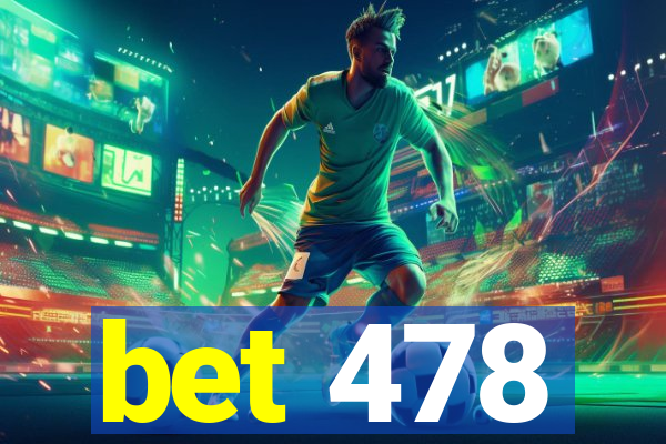 bet 478