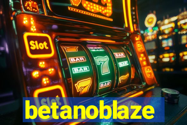 betanoblaze