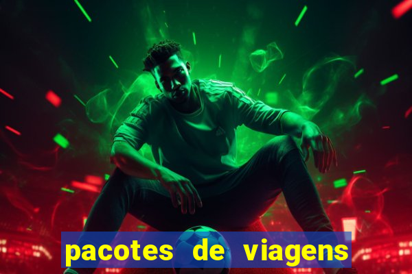 pacotes de viagens saindo de salvador