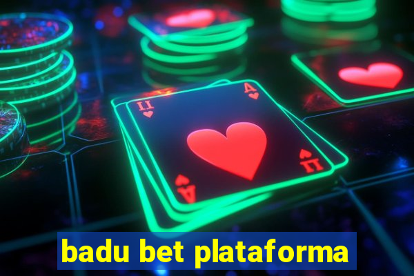 badu bet plataforma